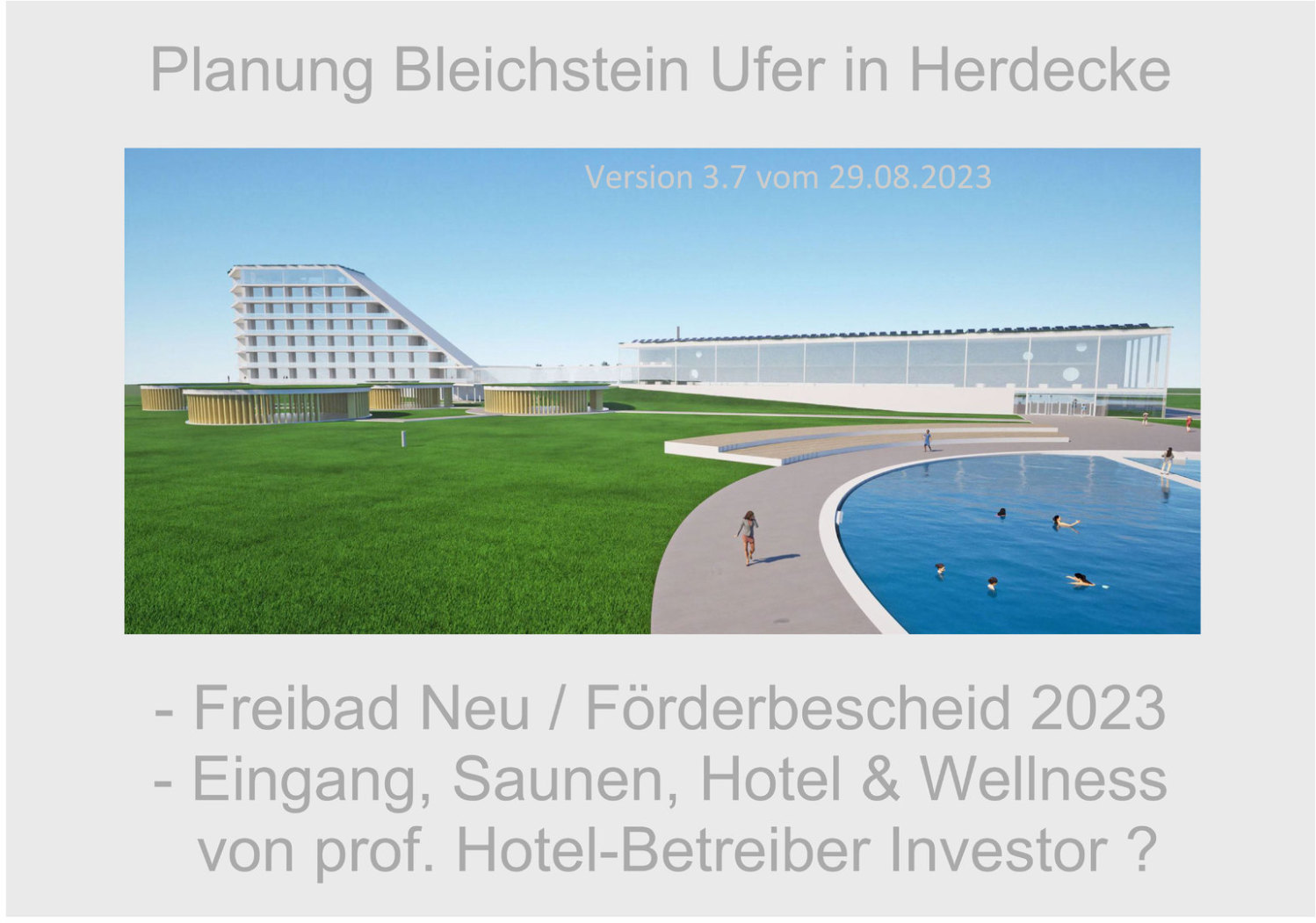 Freibad Herdecke - Vorschlag für Neubau gesamtes Areal Bleichstein von Dipl.-Ing. Arch. Volker Goebel