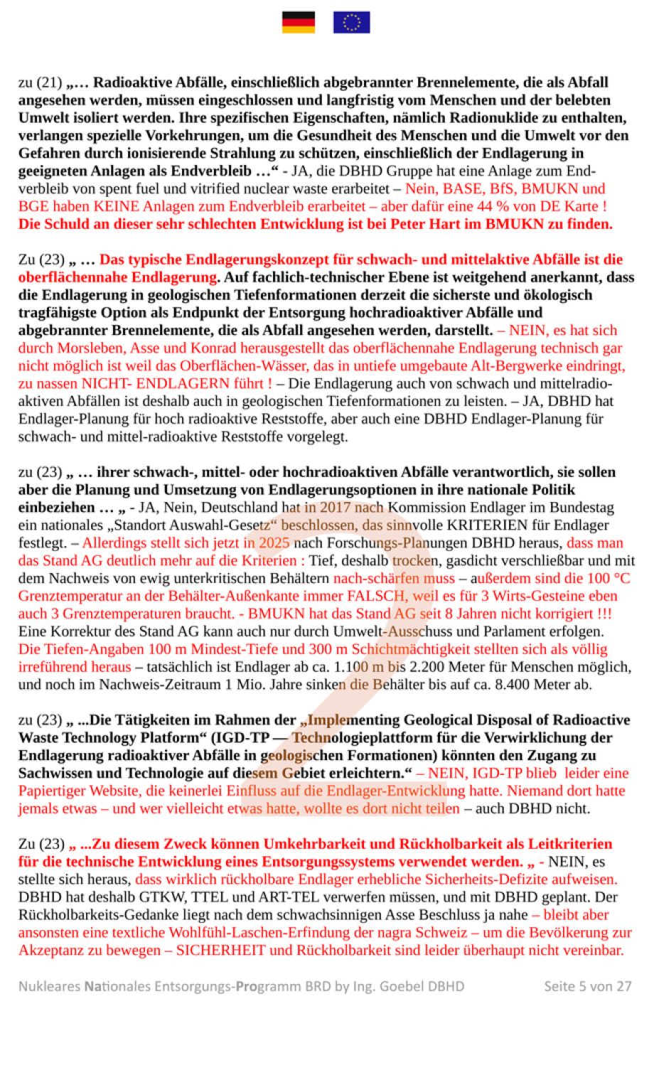 Nukleares Nationale Entsorgungs-Programm der Bundesrepublik Deutschland > EU ! - Weil es darauf ankommt, hält die Deutschland AG zusammen. - Wechsel in die sichere Bauweise für Endlager