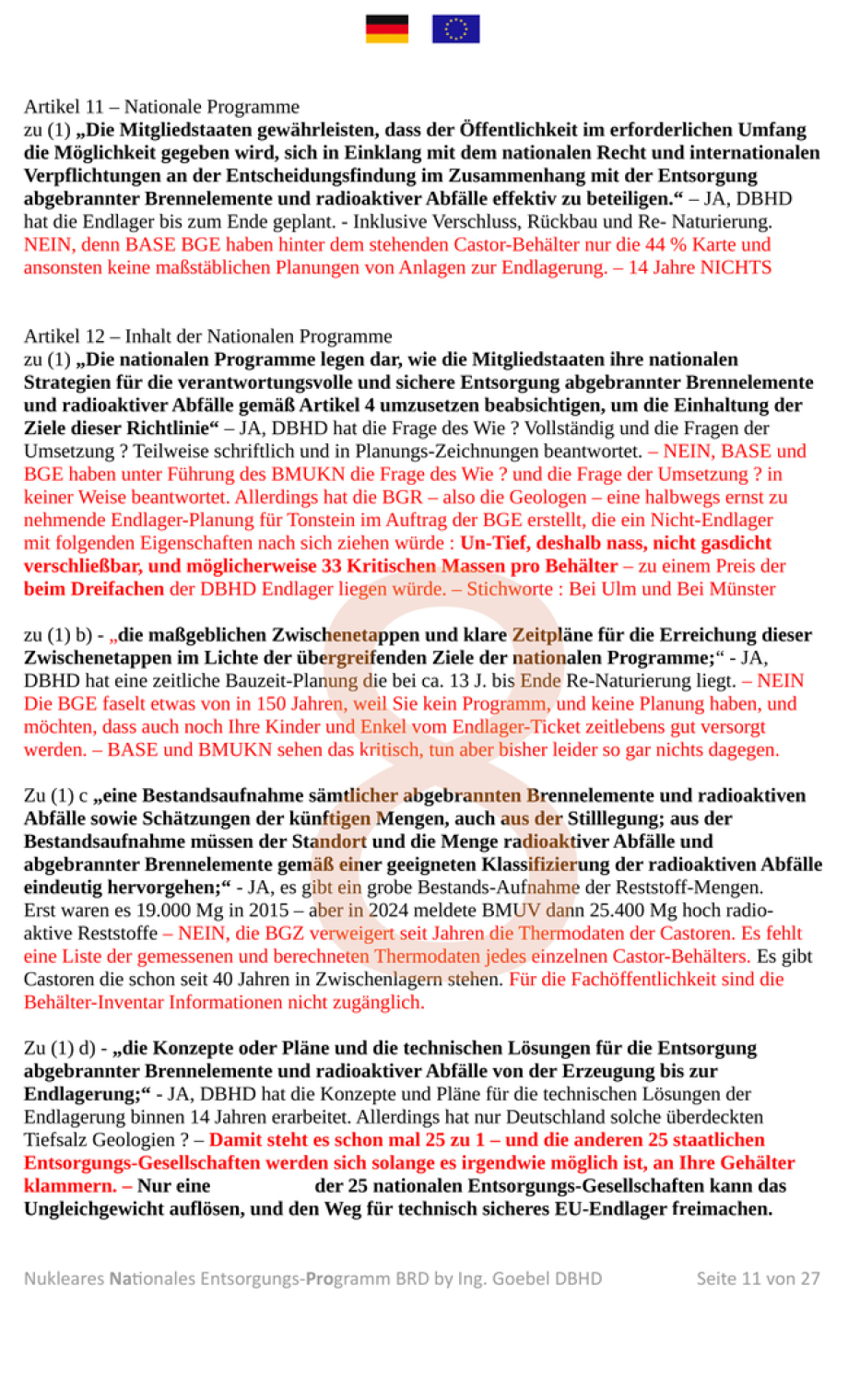 Nukleares Nationale Entsorgungs-Programm der Bundesrepublik Deutschland > EU ! - Weil es darauf ankommt, hält die Deutschland AG zusammen. - Wechsel in die sichere Bauweise für Endlager