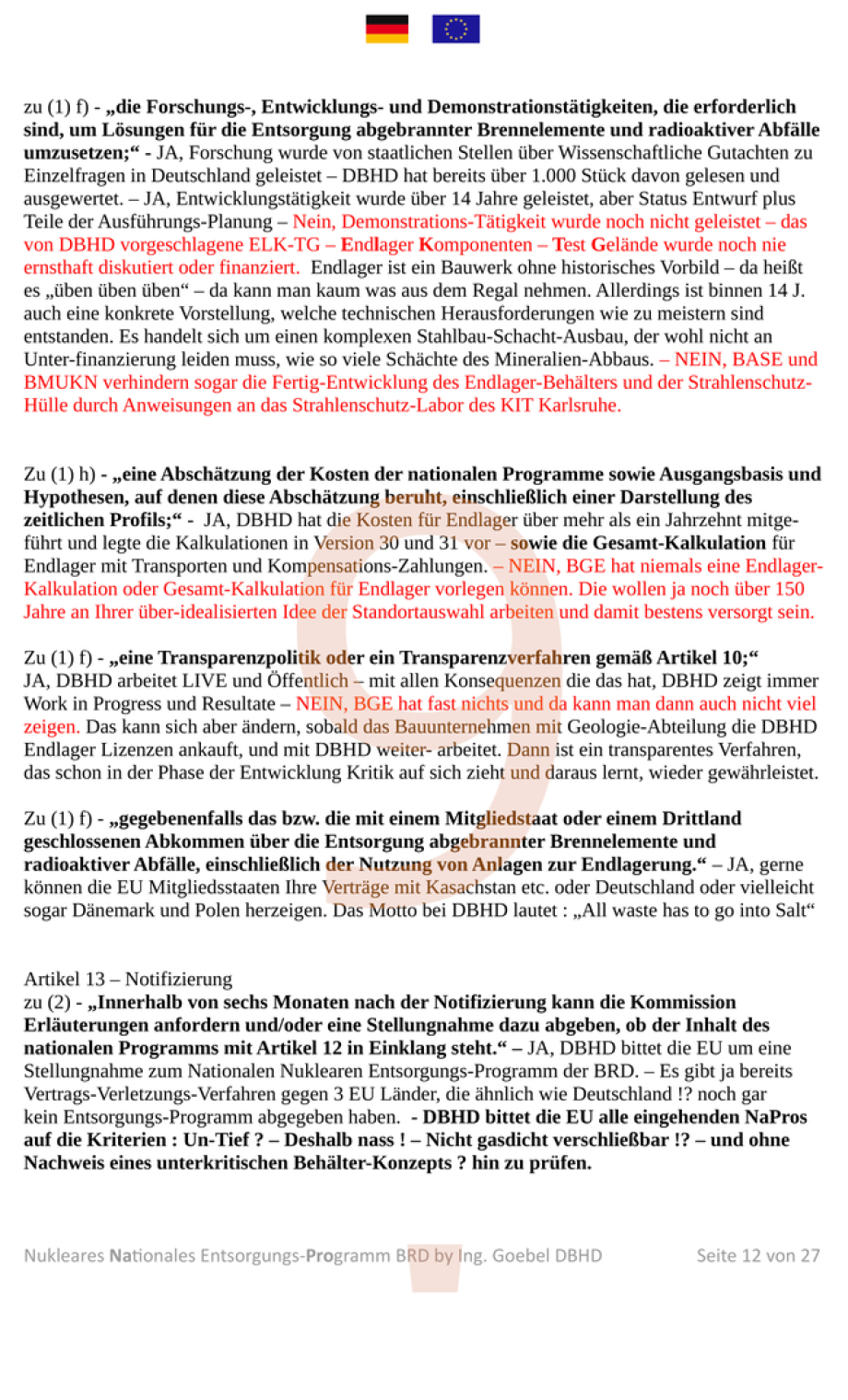 Nukleares Nationale Entsorgungs-Programm der Bundesrepublik Deutschland > EU ! - Weil es darauf ankommt, hält die Deutschland AG zusammen. - Wechsel in die sichere Bauweise für Endlager