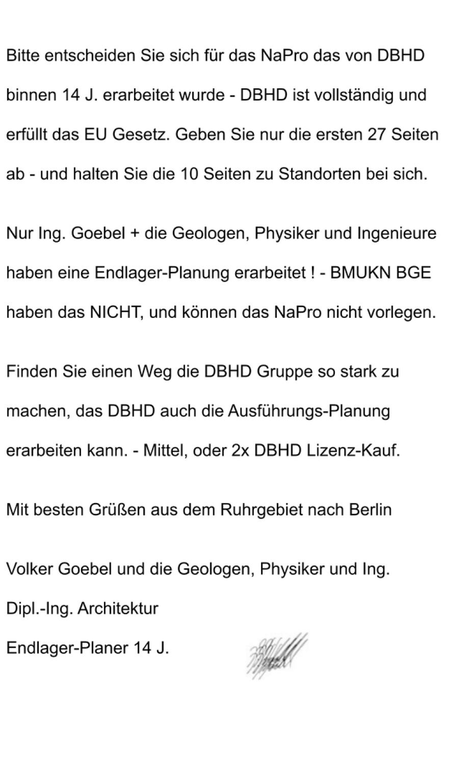 Brief an den neuen Ministerial-Direktor BMUKN Bonn Herrn Ing. Andreas Sikorski - der von Jurist Gerrit Niehaus übernahm - Jetzt hat ein Ingenieur aus Niedersachen den Hut auf das Nationale Entsor- gungs-Programm die EU zu geben. - Wir haben früher gut tel