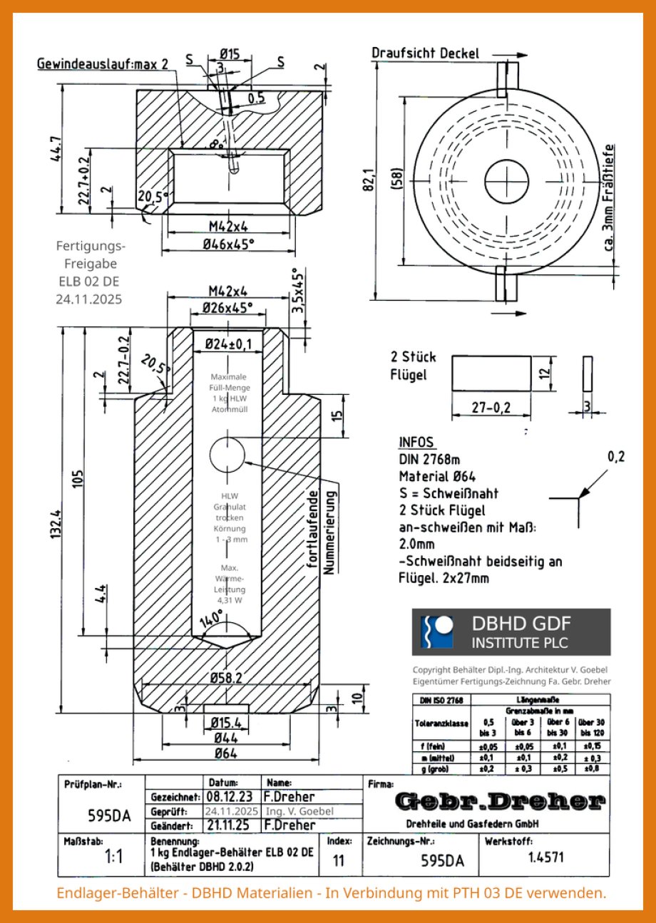 Fertigungs-Zeichung Endlager-Behälter ELB 02 DE - Copyright DBHD - Zeichnung und Fertigung Fa. Gebrüder Dreher Egesheimj