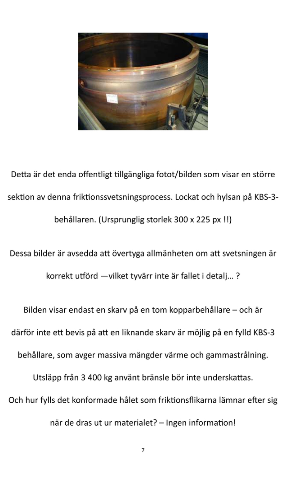 Problem med kopparsvetsar på KBS-3-kapslar fördröjer projekten för slutförvar i djupberget i Sverige och Finland.
