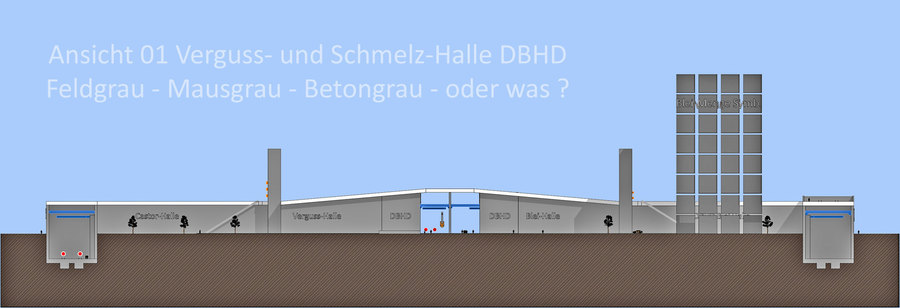 Ansicht Schmelz- und Verguss-Halle für DBHD Endlager