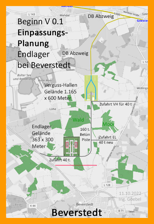>>> Einpassungs-Planung für Verguss-Halle und Endlager nördlich von Beverstedt - Planverfasser : Dipl.-Ing. Arch. Volker Goebel DE