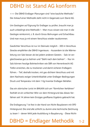 >>> Die DBHD Endlager-Planungen sind "eine bauliche Methode." Der Ankauf einer Methodik steht nicht in Gegensatz zum Stand AG.