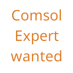 Comsol Expert Wanted - Stellenangebot Comsol Experte