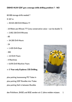 >>> Die erste, vorläufige Bohr-Zeit Kalkulation für die 6 Zoll Lager.-Bohrungen im DBHD ging noch von nur 2 Bohr-Geräten Rücken an Rücken aus - Jetzt werden es 4 werden - Infos von Epiroc im Zulauf. - Beste Grüsse von Ing. Goebel nach Essen