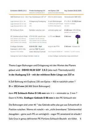 >>> Die erste, vorläufige Bohr-Zeit Kalkulation für die 6 Zoll Lager.-Bohrungen im DBHD ging noch von nur 2 Bohr-Geräten Rücken an Rücken aus - Jetzt werden es 4 werden - Infos von Epiroc im Zulauf. - Beste Grüsse von Ing. Goebel nach Essen