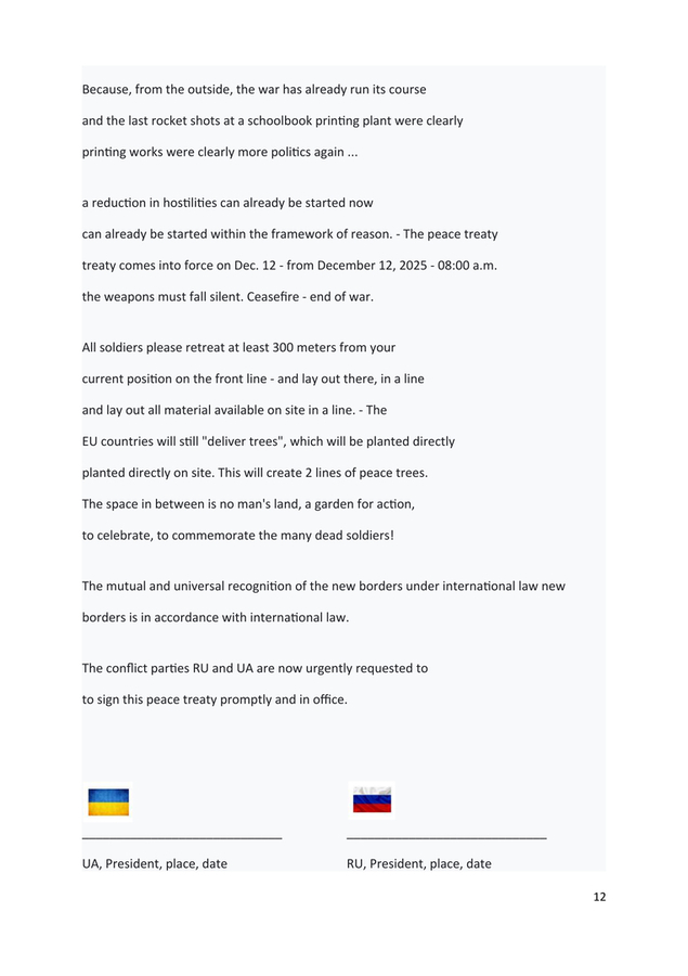 Draft : Peace-Contract-Proposal in English - for Russland-Ukraine war The actual 5 th version 10.02.2026 contains now Donbas Regulation. Its the signatures that count. 