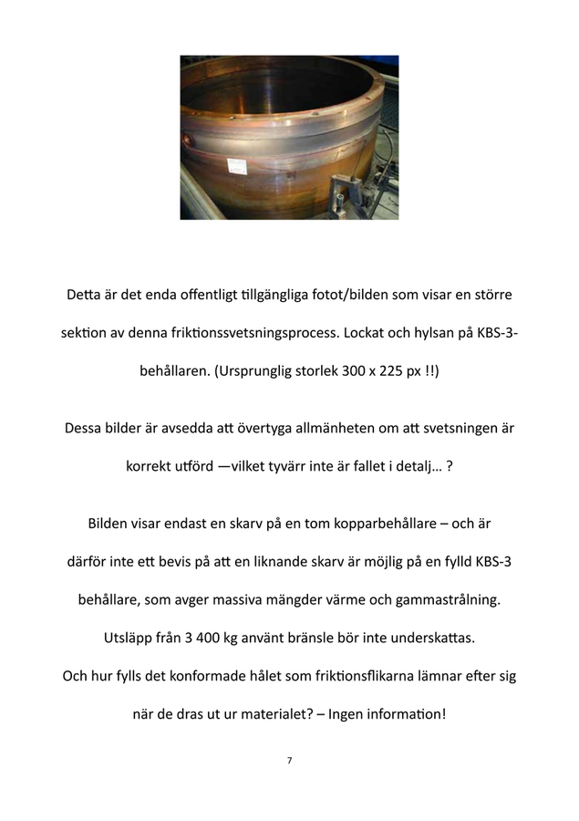  Problem med kopparsvetsar på KBS-3-kapslar fördröjer projekten för slutförvar i djupberget i Sverige och Finland.